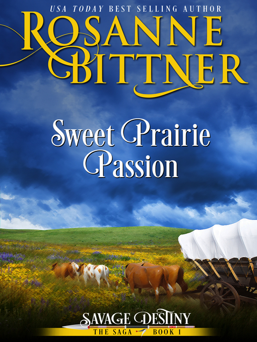 Title details for Sweet Prairie Passion by Rosanne Bittner - Wait list